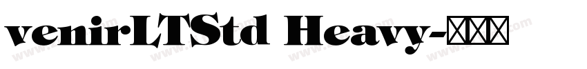venirLTStd Heavy字体转换